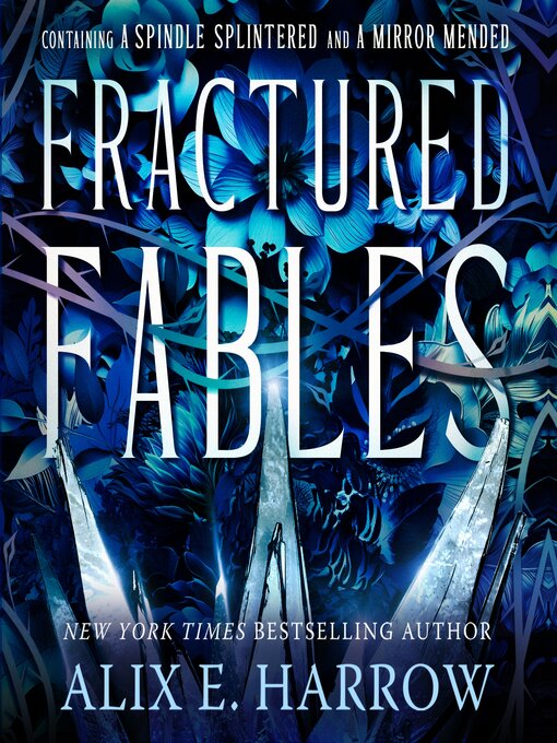 Title details for Fractured Fables by Alix E. Harrow - Available